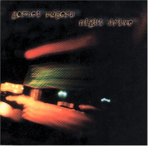 Garnet Rogers Night Drive 