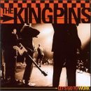 Kingpins/Let's Go To Work@Import-Can