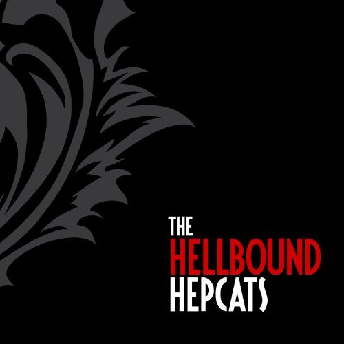 Hellbound Hepcats/Hellbound Hepcats