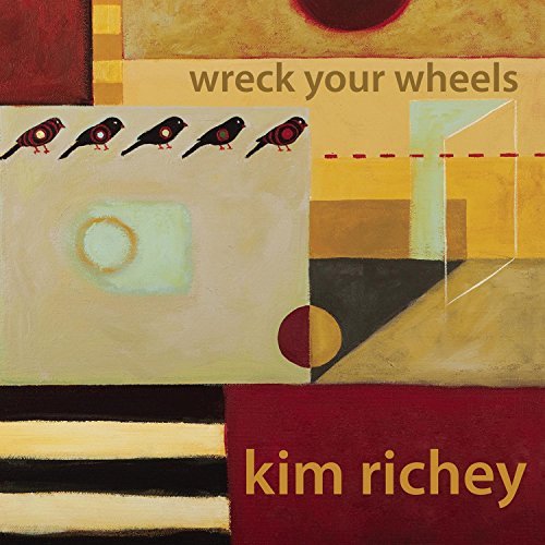Kim Richey/Wreck Your Wheels