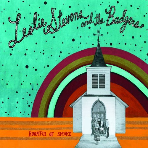 Leslie & The Badgers Stevens/Roomful Of Smoke