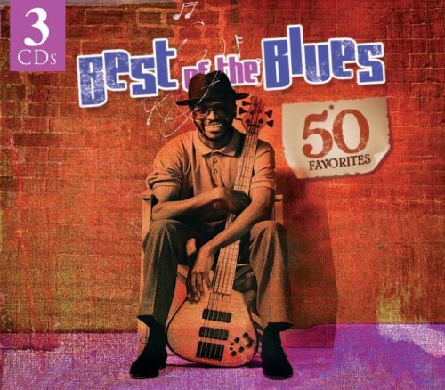 Best Of The Blues-50 Favorites/Best Of The Blues-50 Favorites@King/Guy/Wells/Brown/Otis@3 Cd Set/Digipak