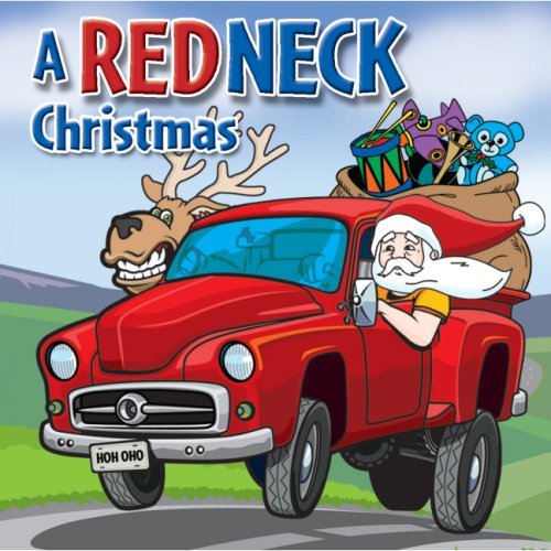 Slidawg & The Redneck Ramblers/Redneck Christmas