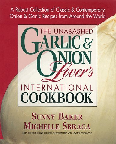 Sunny Baker Unabashed Onion And Garlic 