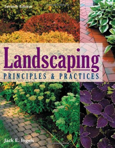 Jack Ingels Landscaping Principles & Practices 0007 Edition; 