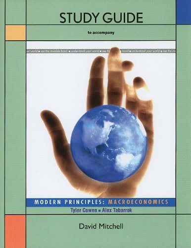 Tyler Cowen/Modern Principles@ Macroeconomics@Study Guide