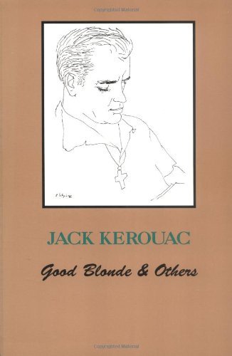 Jack Kerouac/Good Blonde