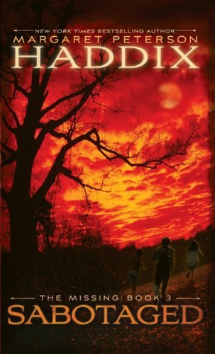 Margaret Peterson Haddix/Missing,The@Sabotaged@Large Print