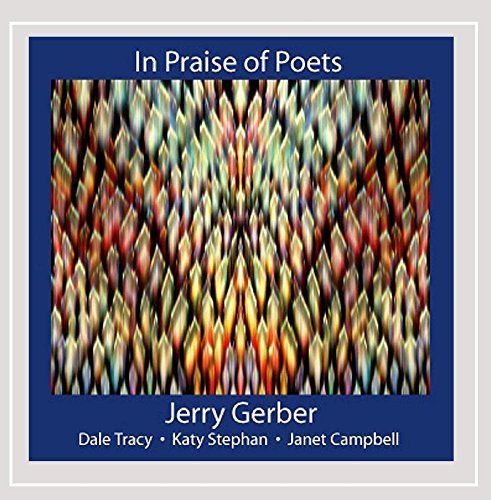 Jerry Gerber/In Praise Of Poets