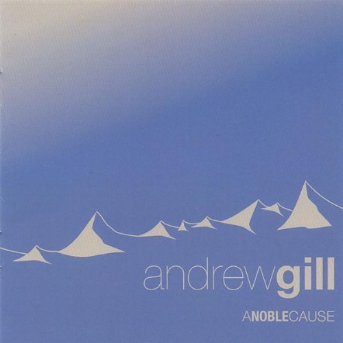 Andrew Gill Noble Cause 