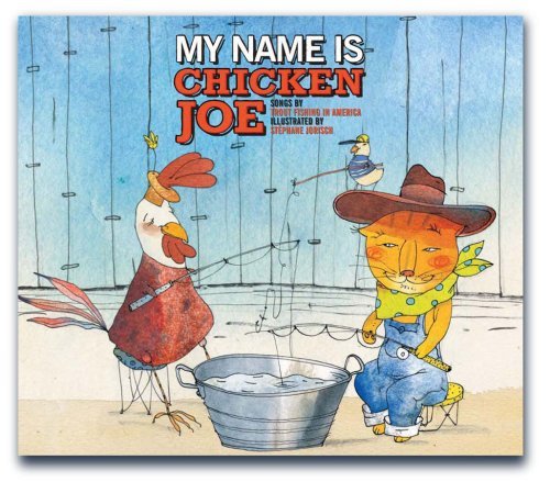 Trout Fishing In America/My Name Is Chicken Joe