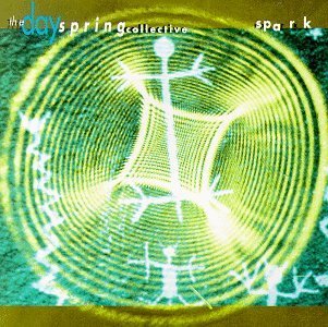 Dayspring Collective/Spark