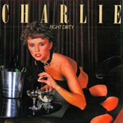 Charlie/Fight Dirty
