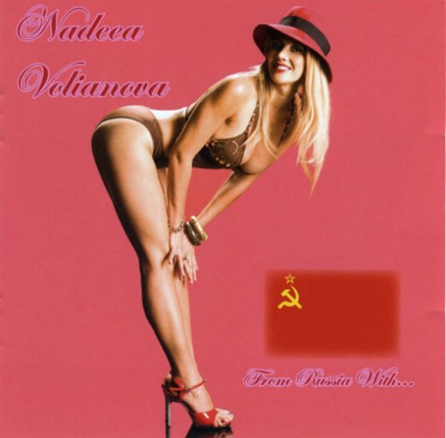 Nadeea Volianova/From Russia With