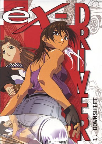 Ex-Driver/Vol. 1-Downshift@Clr/Jpn Lng/Eng Dub-Sub@Nr