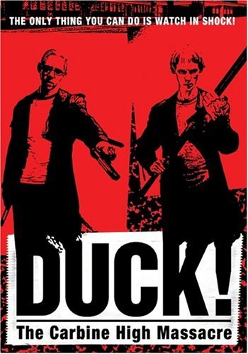 Duck! Carbine High Massacre/Duck! Carbine High Massacre@Nr