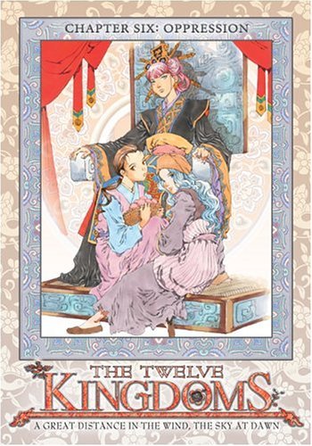 Vol. 6-Oppression/Twelve Kingdoms@Clr/Jpn Lng/Eng Dub-Sub@Nr