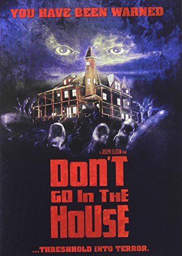 Don'T Go In The House/Don'T Go In The House@Clr@R