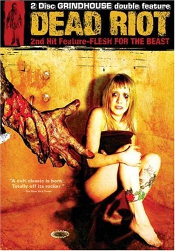 Dead Riot/Flesh For The Beast/Grindhouse Double Feature@Clr@R