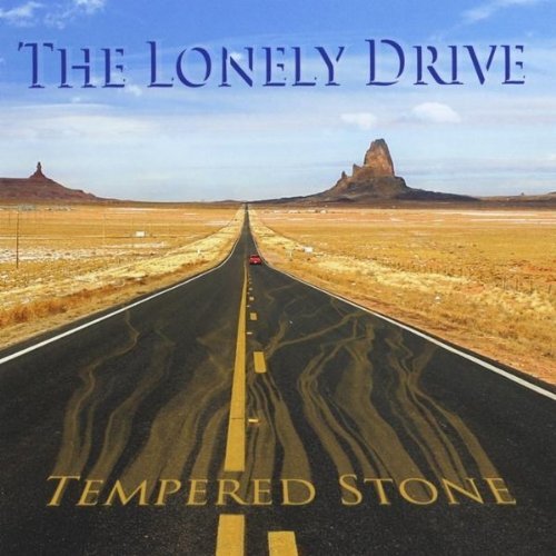 Tempered Stone/Lonely Drive
