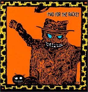 Racketeers/Mad For The Racket