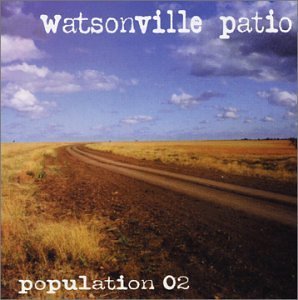WATSONVILLE PATIO/POPULATION 02