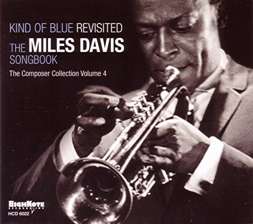 Kind Of Blue: Revisited-The Mi/Kind Of Blue: Revisited-The Mi