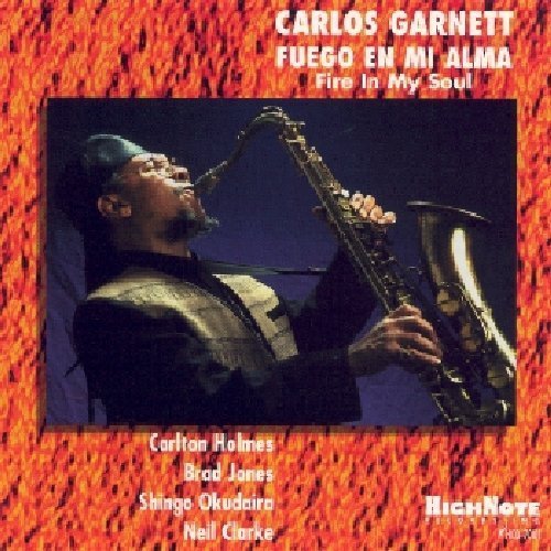 Carlos Garnett/Fuego Mi Alma (Fire In My Soul@Feat. Holmes/Jones/Okudaira