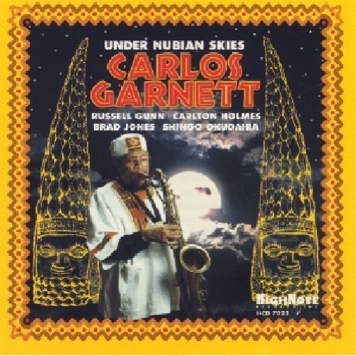 Carlos Garnett/Under Nubian Skies