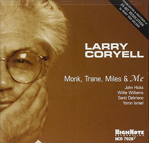 Larry Coryell/Monk Trane Miles & Me