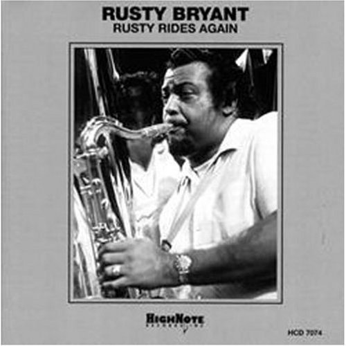 Rusty Bryant/Rusty Rides Again