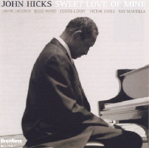 John Hicks/Sweet Love Of Mine