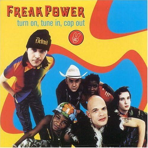 Freak Power/Turn On Tune In Cop Out@Import