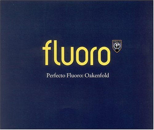 Paul Oakenfold/Fluoro@Import
