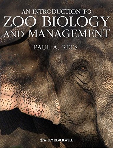Paul A. Rees An Introduction To Zoo Biology And Management 
