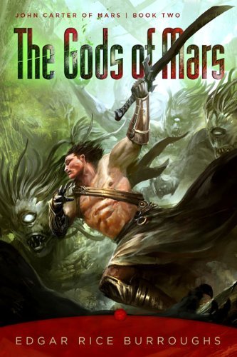 Edgar Rice Burroughs/The Gods of Mars