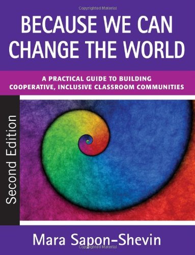 Mara E. Sapon Shevin Because We Can Change The World A Practical Guide To Building Cooperative Inclus 0002 Edition; 