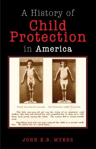 John E. B. Myers Child Protection In America 