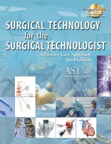 Kevin B. Frey Surgical Technology For The Surgical Technologist A Positive Care Approach [with Cdrom] 0003 Edition; 
