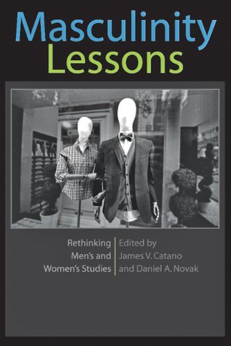 James V. Catano Masculinity Lessons Rethinking Men's And Women's Studies 