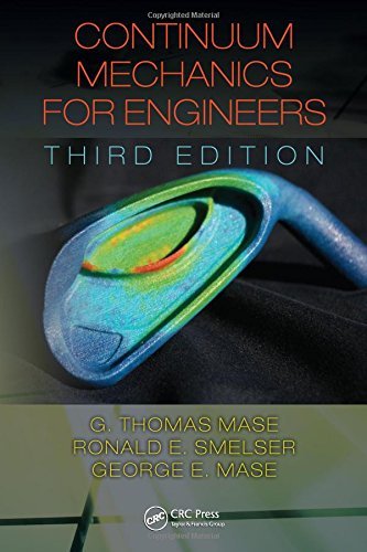 G. Thomas Mase Continuum Mechanics For Engineers 0003 Edition; 