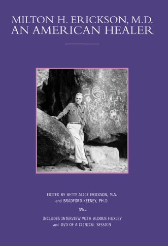 Betty Alice Erickson Milton H. Erickson M.D. An American Healer [with Dvd] 
