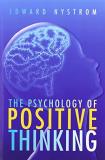Edward Nystrom The Psychology Of Positive Thinking 