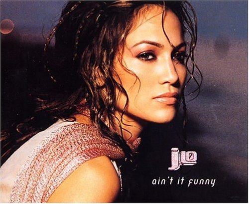 Jennifer Lopez/Ain'T It Funny@Import