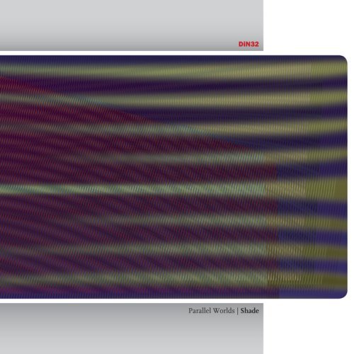 Parallel Worlds/Shade