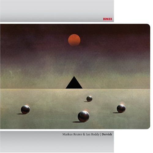 Markus & Ian Boddy Reuter/Dervish