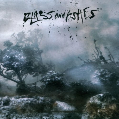 Glass & Ashes/Glass & Ashes