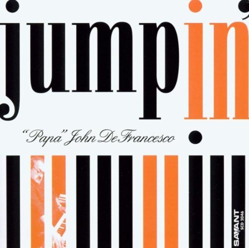 Papa John Defrancesco/Jumpin'