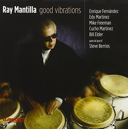 Ray Mantilla/Good Vibrations