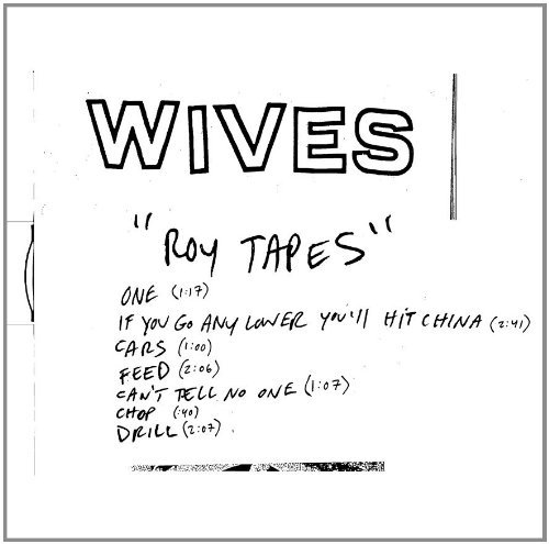 Wives/Roy Tapes
